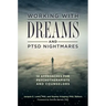 Working with Dreams and PTSD Nightmares: 14 Approaches for Psychotherapists and Counselors