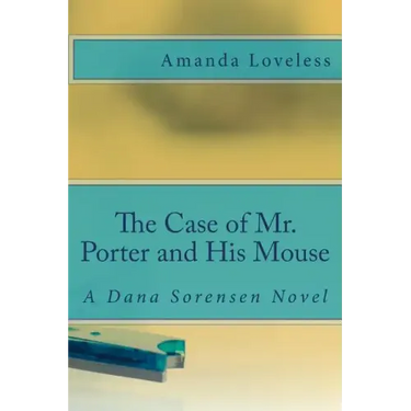 The Case of Mr. Porter and His Mouse