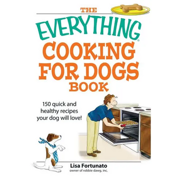 The Everything Cooking for Dogs Book