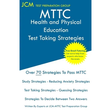 MTTC Health and Physical Education - Test Taking Strategies