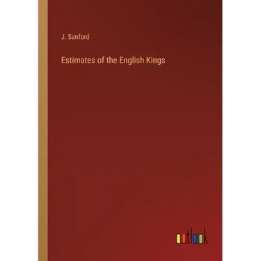 Estimates of the English Kings