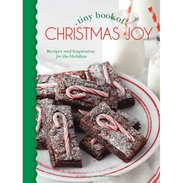 Tiny Book of Christmas Joy: Recipes & Inspiration for the Holidays