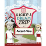 Ricky's Dream Trip to Ancient China