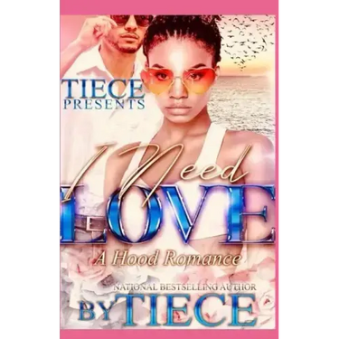 I Need Love: A Hood Romance