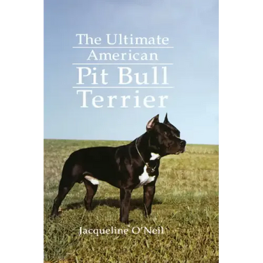 The Ultimate American Pit Bull Terrier