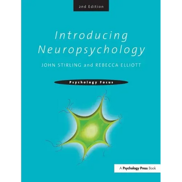 Introducing Neuropsychology: 2nd Edition
