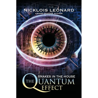The Quantum Effect Snakes In The House
