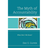The Myth of Accountability: What Don't We Know?