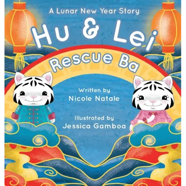 Hu and Lei rescue Ba: A Lunar New Year Story