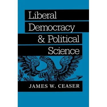 Liberal Democracy and Political Science