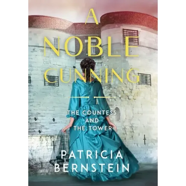 A Noble Cunning: The Countess and the Tower