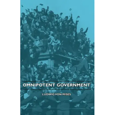 Omnipotent Government