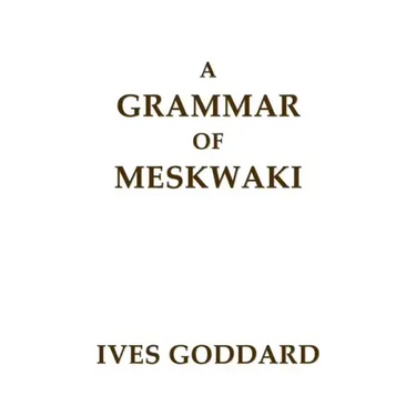 A Grammar of Meskwaki
