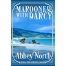 Marooned With Darcy: A Pride & Prejudice Variation
