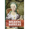 Breaking Barriers: A Novel Based on the Life of Laura Bassi