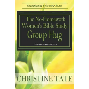 The No-Homework Women's Bible Study: Group Hug