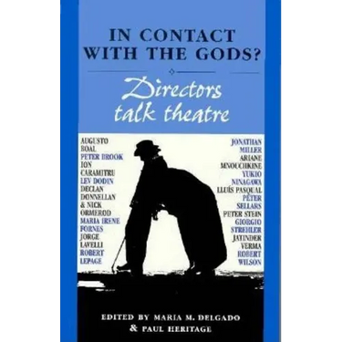 In Contact with the Gods?: Directors Talk Theatre
