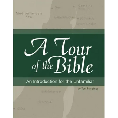 A Tour of the Bible: An Introduction for the Unfamiliar