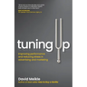 Tuning Up: Improving performance and reducing stress in advertising and marketing