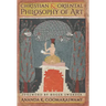 Christian and Oriental Philosophy of Art