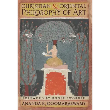 Christian and Oriental Philosophy of Art