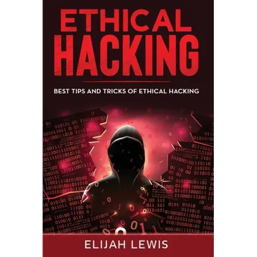 Ethical Hacking: Best Tips and Tricks of Ethical Hacking