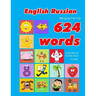 English - Russian Bilingual First Top 624 Words Educational Activity Book for Kids: Easy vocabulary learning flashcards best for infants babies toddle