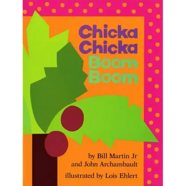 Chicka Chicka Boom Boom