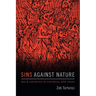 Sins Against Nature: Sex and Archives in Colonial New Spain