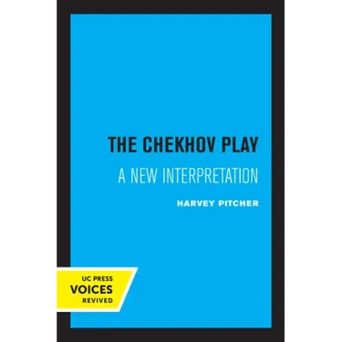 The Chekhov Play: A New Interpretation