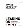 Leading on Empty: Refilling Your Tank and Renewing Your Passion