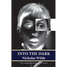 Into the Dark