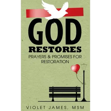 God Restores: Prayers & Promises for Restoration