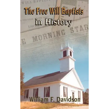 The Free Will Baptists in History