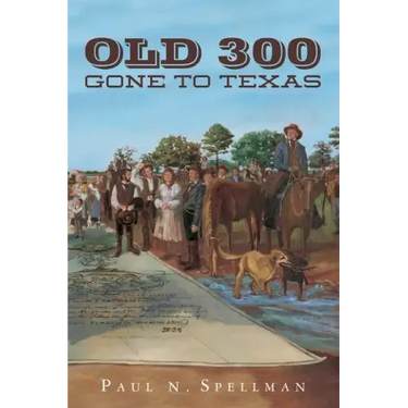 Old 300: Gone To Texas