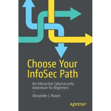 Choose Your Infosec Path: An Interactive Cybersecurity Adventure for Beginners