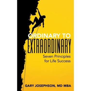 Ordinary to Extraordinary: Seven Principles for Life Success