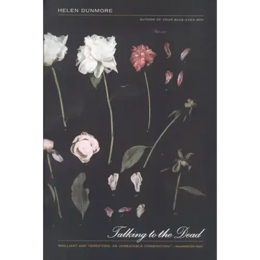 Talking to the Dead: A Novel Tag: Winner of the Orange Prize