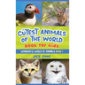The Cutest Animals of the World Book for Kids: Stunning photos and fun facts about the most adorable animals on the planet!
