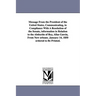 Message from the President of the United States, Communicating, in Compliance with a Resolution of the Senate, Information in Relation to the Abductin
