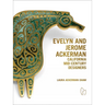 Evelyn and Jerome Ackerman: California Mid-Century Designers