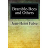 Bramble-Bees and Others