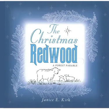 The Christmas Redwood: A Forest Parable