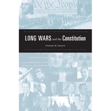 Long Wars and the Constitution