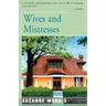 Wives and Mistresses