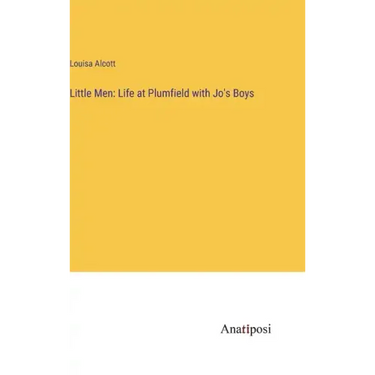 Little Men: Life at Plumfield with Jo's Boys