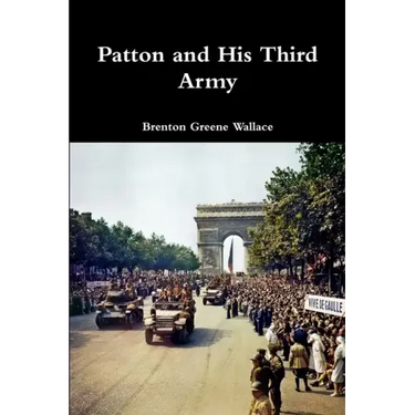 Patton and His Third Army