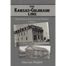 The Kansas-Colorado Line: Homesteading Tales of Several Families