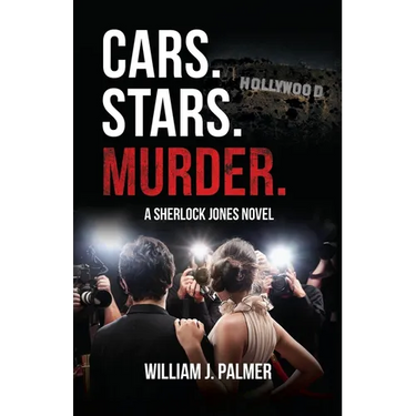 Cars. Stars. Murder.: A Sherlock Jones Novel