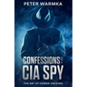 Confessions of a CIA Spy: The Art of Human Hacking